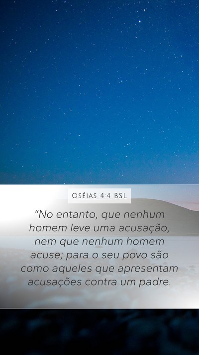 Oséias 4:4 BSL Mobile Phone Wallpaper - “No entanto, que nenhum homem leve uma - Mobile Bible Verse Wallpaper