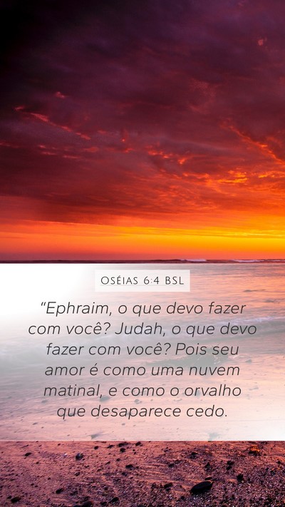 Oséias 6:4 BSL Bible Verse Image