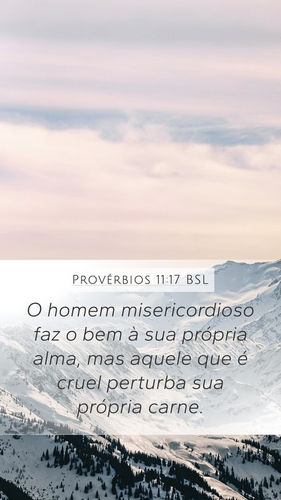 Provérbios 11:17 BSL Bible Verse Image