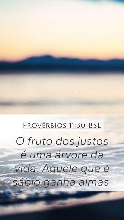 Provérbios 11:30 BSL Bible Verse Image