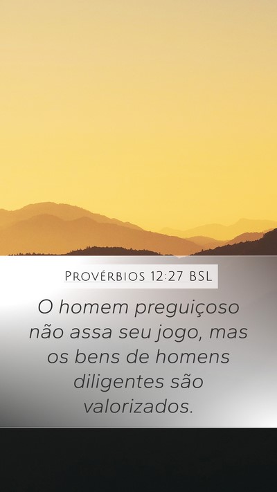 Provérbios 12:27 BSL Bible Verse Image