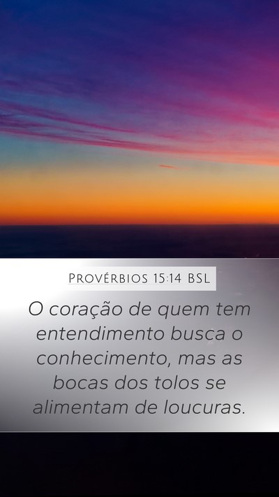 Provérbios 15:14 BSL Bible Verse Image