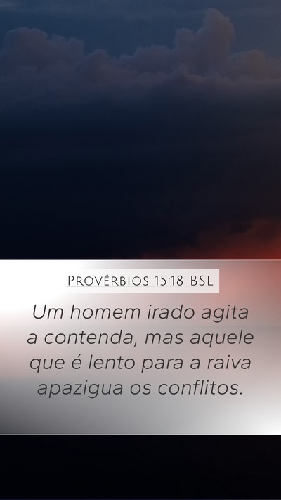 Provérbios 15:18 BSL Bible Verse Image