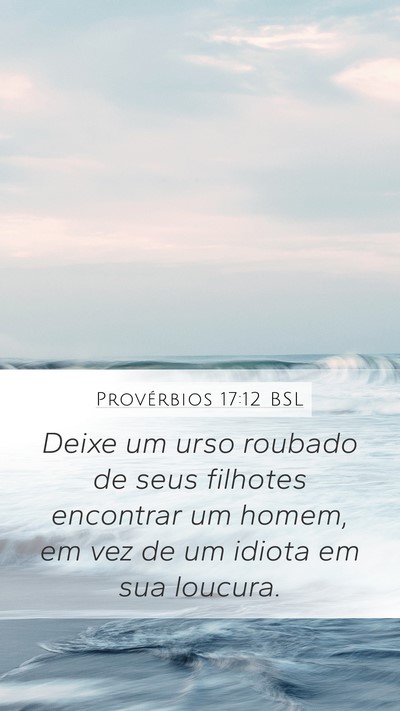 Provérbios 17:12 BSL Bible Verse Image