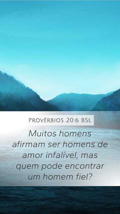 Provérbios 20:6 BSL Bible Verse Image