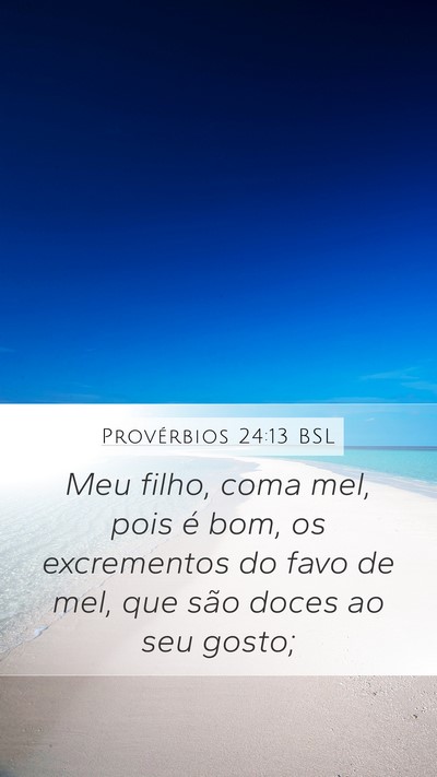 Provérbios 24:13 BSL Bible Verse Image