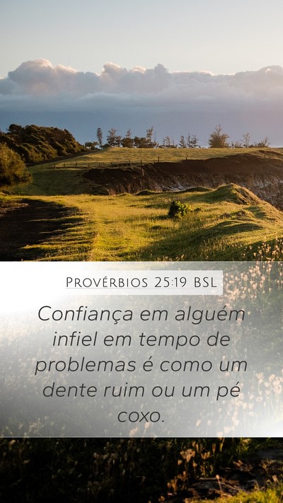 Provérbios 25:19 BSL Bible Verse Image