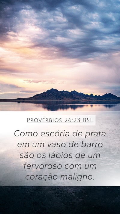 Provérbios 26:23 BSL Bible Verse Image