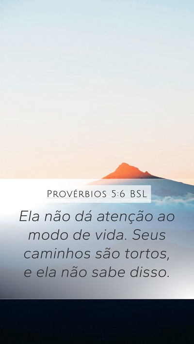 Provérbios 5:6 BSL Bible Verse Image