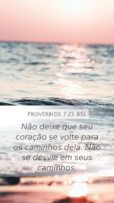 Provérbios 7:25 BSL Bible Verse Image