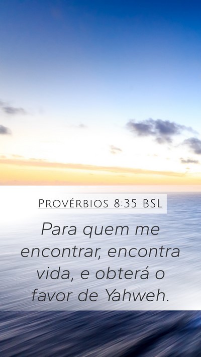 Provérbios 8:35 BSL Bible Verse Image