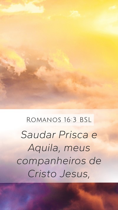 Romanos 16:3 BSL Bible Verse Image