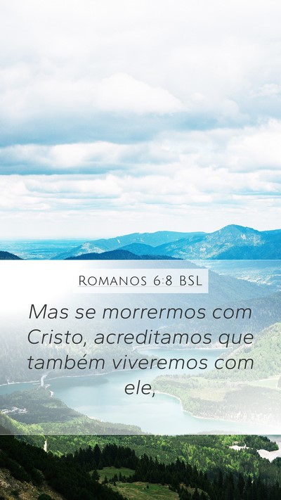 Romanos 6:8 BSL Bible Verse Image
