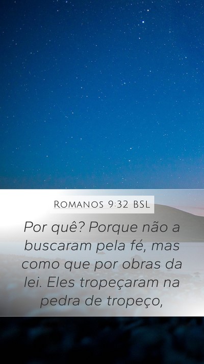 Romanos 9:32 BSL Bible Verse Image