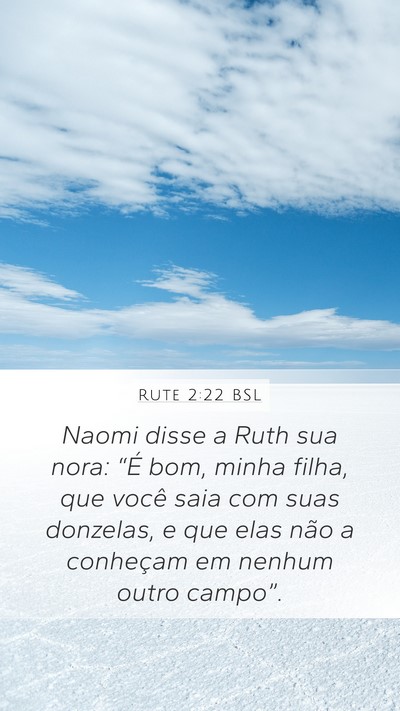 Rute 2:22 BSL Mobile Phone Wallpaper - Naomi disse a Ruth sua nora: “É bom, minha - Mobile Bible Verse Wallpaper