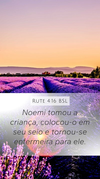Rute 4:16 BSL Mobile Phone Wallpaper - Noemi tomou a criança, colocou-o em seu seio e - Mobile Bible Verse Wallpaper