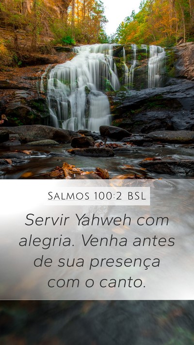 Salmos 100:2 BSL Bible Verse Image