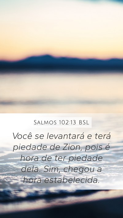 Salmos 102:13 BSL Bible Verse Image