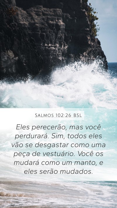 Salmos 102:26 BSL Bible Verse Image