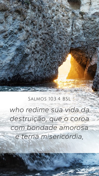 Salmos 103:4 BSL Bible Verse Image
