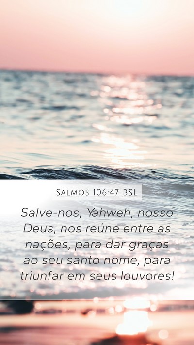 Salmos 106:47 BSL Bible Verse Image