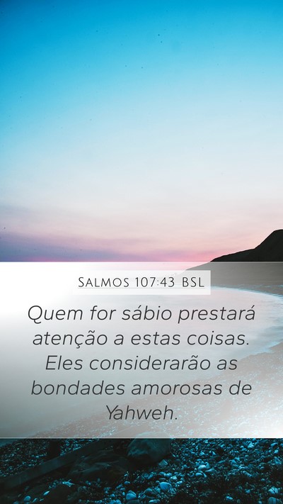 Salmos 107:43 BSL Bible Verse Image
