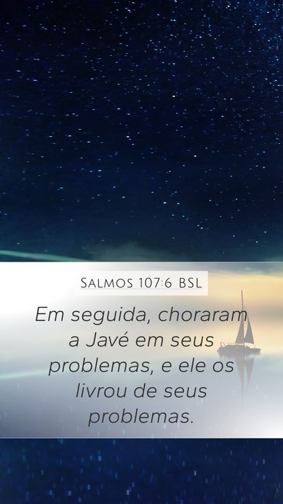 Salmos 107:6 BSL Bible Verse Image
