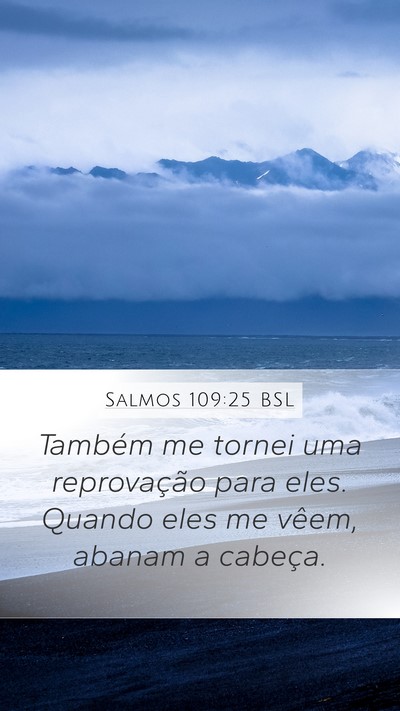 Salmos 109:25 BSL Bible Verse Image