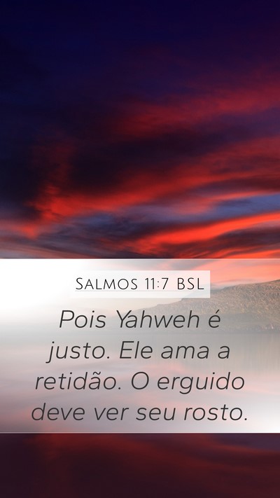 Salmos 11:7 BSL Bible Verse Image