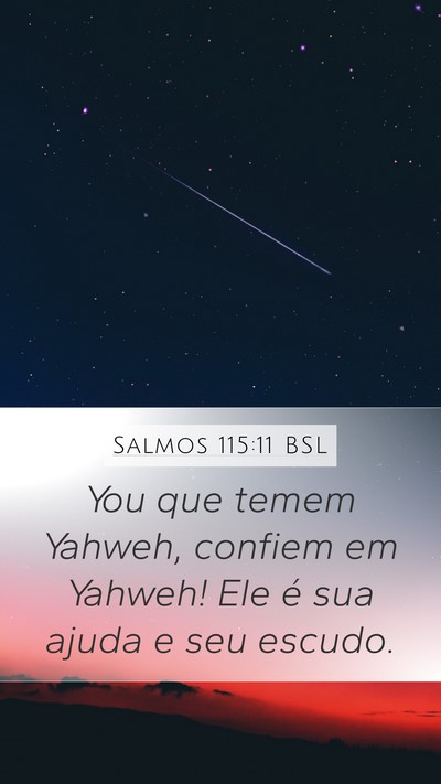 Salmos 115:11 BSL Mobile Phone Wallpaper - You que temem Yahweh, confiem em Yahweh! Ele é - Mobile Bible Verse Wallpaper