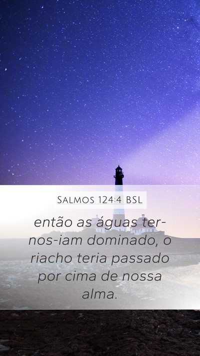 Salmos 124:4 BSL Bible Verse Image