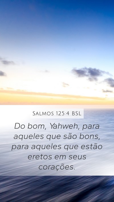 Salmos 125:4 BSL Bible Verse Image