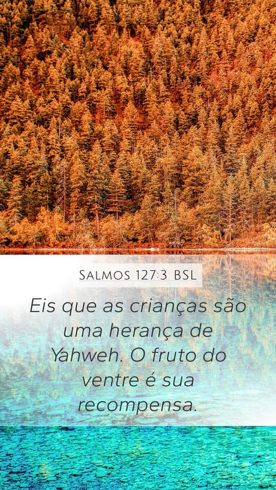 Salmos 127:3 BSL Bible Verse Image