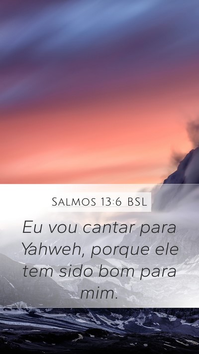 Salmos 13:6 BSL Bible Verse Image