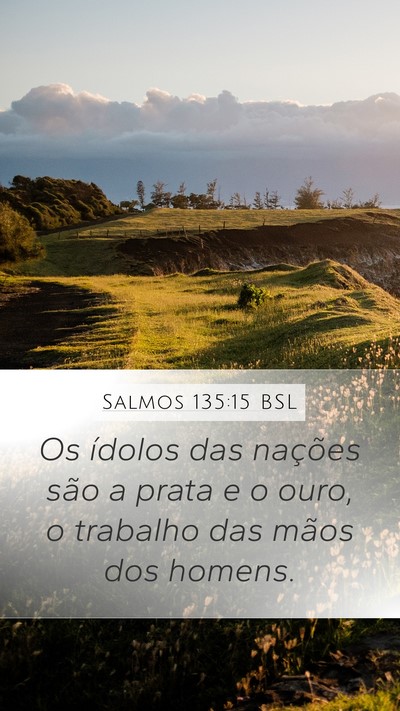 Salmos 135:15 BSL Bible Verse Image