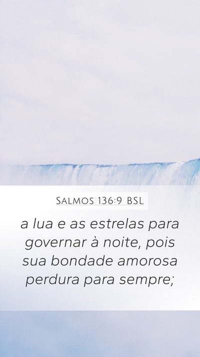 Salmos 136:9 BSL Mobile Phone Wallpaper - a lua e as estrelas para governar à noite, pois - Mobile Bible Verse Wallpaper