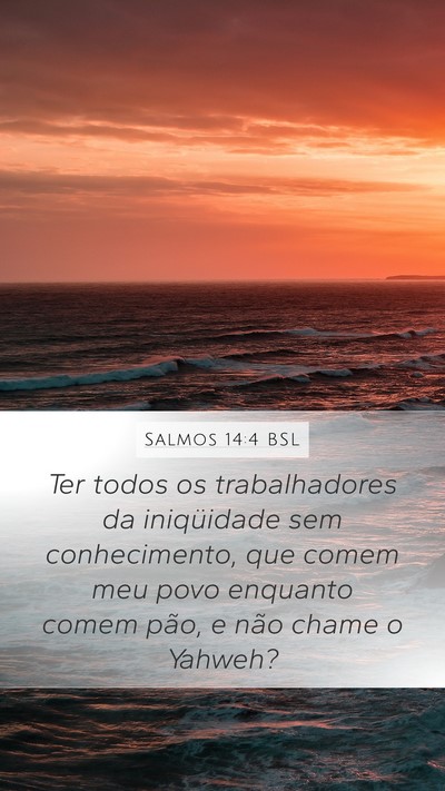 Salmos 14:4 BSL Bible Verse Image