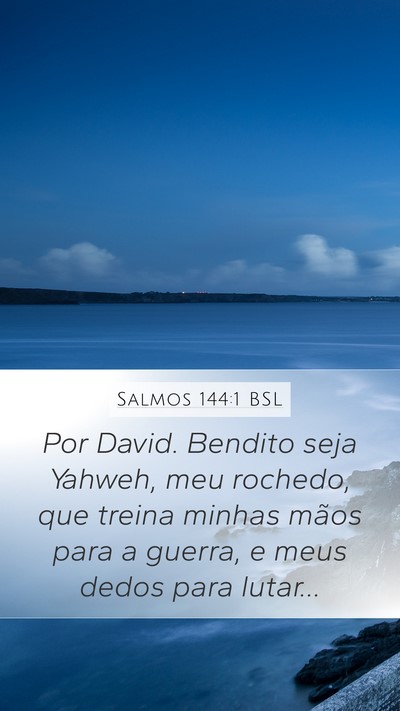 Salmos 144:1 BSL Bible Verse Image