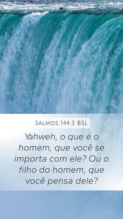 Salmos 144:3 BSL Bible Verse Image