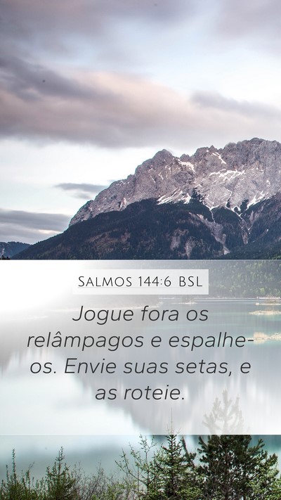 Salmos 144:6 BSL Bible Verse Image