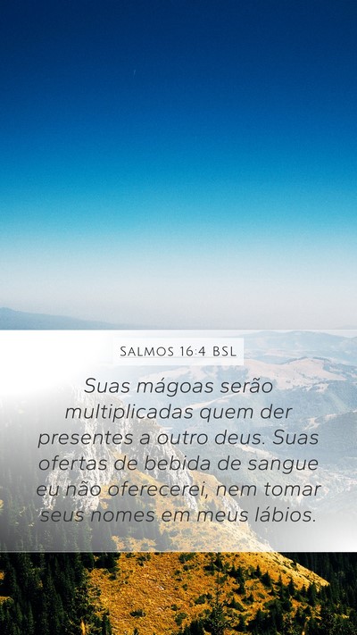Salmos 16:4 BSL Bible Verse Image