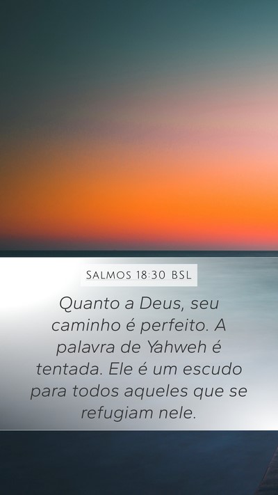 Salmos 18:30 BSL Bible Verse Image
