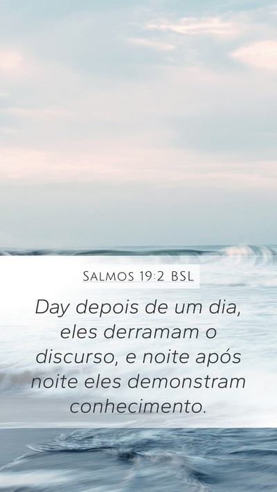 Salmos 19:2 BSL Bible Verse Image