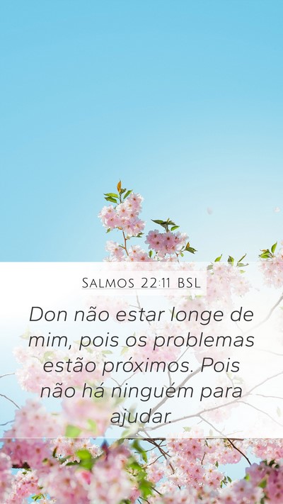 Salmos 22:11 BSL Bible Verse Image