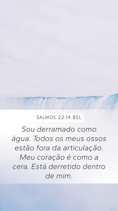 Salmos 22:14 BSL Bible Verse Image