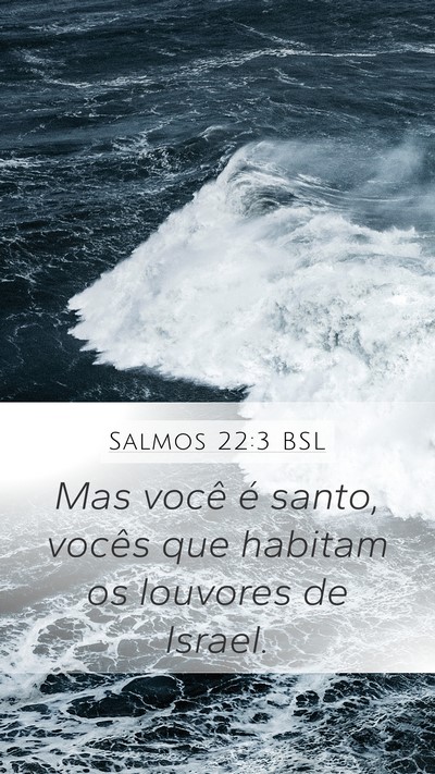 Salmos 22:3 BSL Bible Verse Image