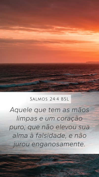 Salmos 24:4 BSL Bible Verse Image
