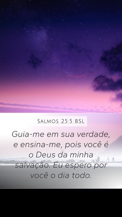 Salmos 25:5 BSL Bible Verse Image