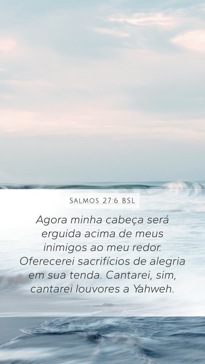 Salmos 27:6 BSL Bible Verse Image