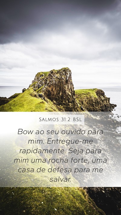 Salmos 31:2 BSL Bible Verse Image